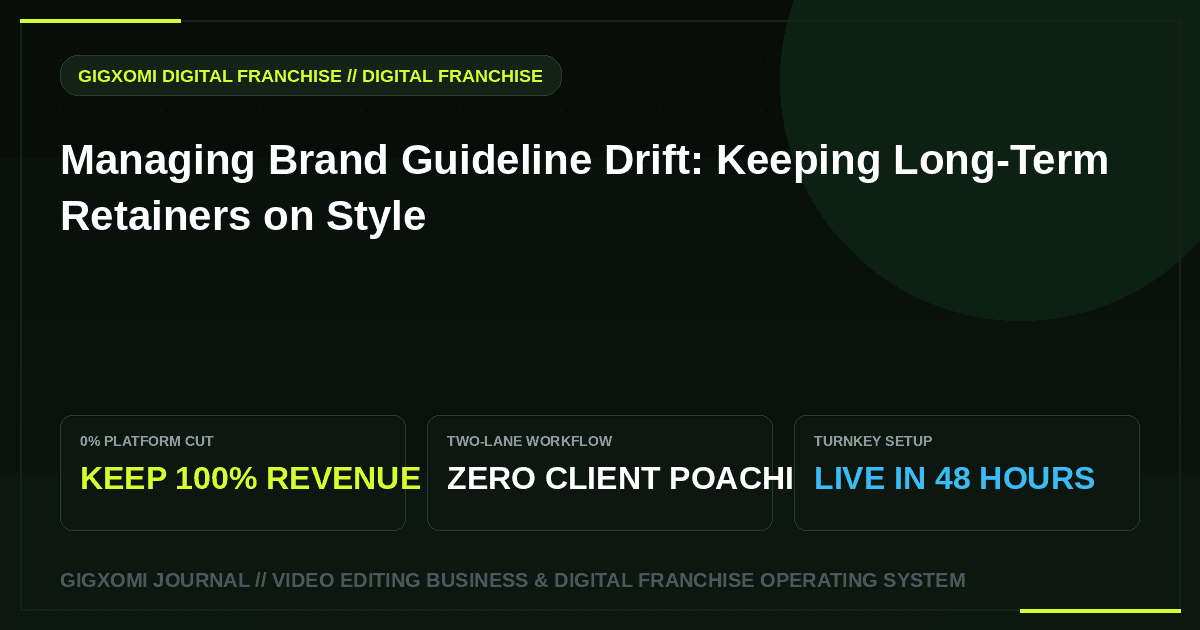Managing Brand Guideline Drift: Keeping Long-Term Retainers on Style