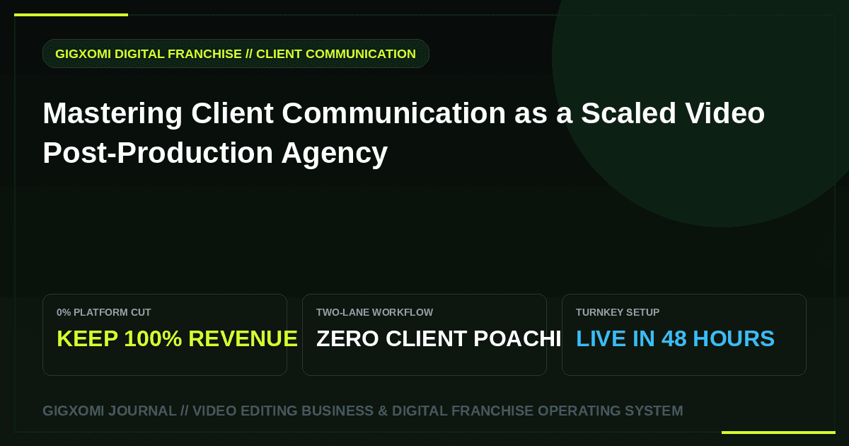 Mastering Client Communication as a Scaled Video Post-Production Agency