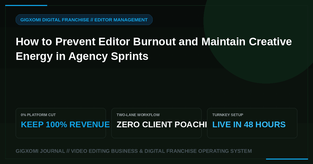 How to Prevent Editor Burnout and Maintain Creative Energy in Agency Sprints