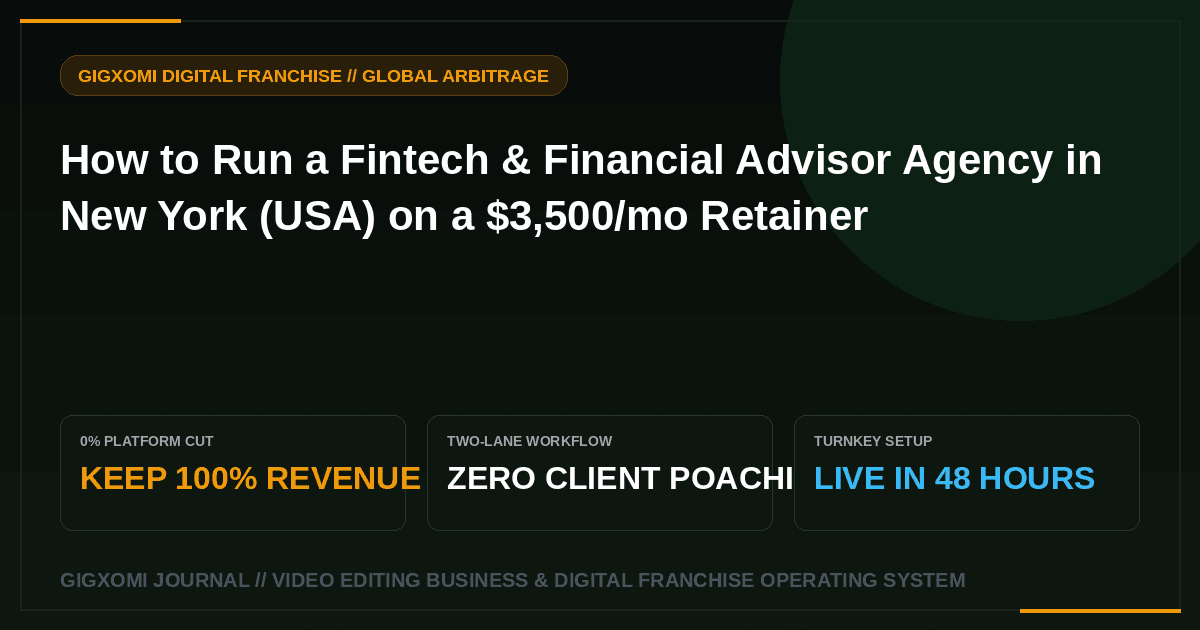 How to Run a Fintech & Financial Advisor Agency in New York (USA) on a $3,500/mo Retainer
