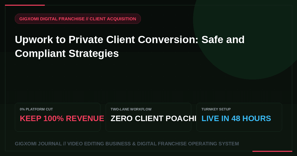 Upwork to Private Client Conversion: Safe and Compliant Strategies